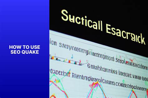 The Ultimate Guide: How to Use SEO Quake for Effective Search .